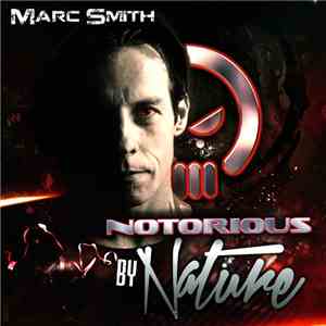 Marc Smith - Notorious By Nature download flac mp3