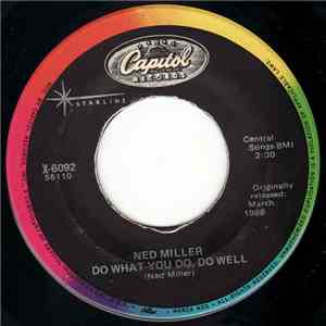 Ned Miller - From A Jack To A King / Do What You Do, Do Well download flac mp3