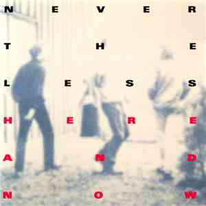 Nevertheless  - Here And Now download flac mp3