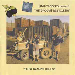 Nightlosers Present The Groove Distillery - Plum Brandy Blues download flac mp3