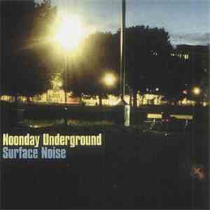Noonday Underground - Surface Noise download flac mp3