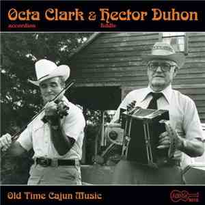Octa Clark & Hector Duhon - Old Time Cajun Music download flac mp3