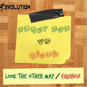 Ozgur Can Vs Giash - Look The Other Way / Equinox download flac mp3