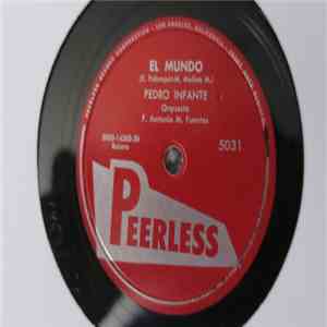Pedro Infante - El Mundo / Te Quiero Asi download flac mp3