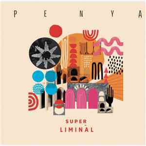 Penya - Super Liminal flac mp3 download