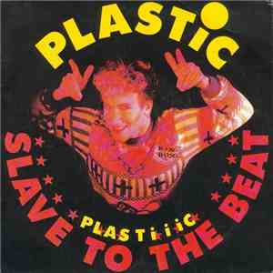 Plastic - Slave To The Beat download flac mp3