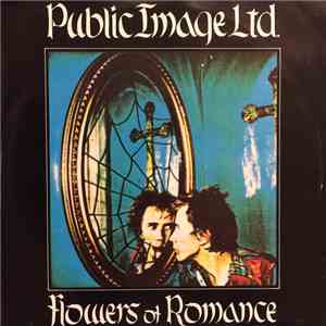 Public Image Ltd. - Flowers Of Romance flac mp3 download