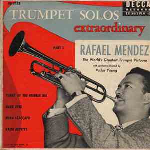 Rafael Mendez - Trumpet Solos Extraordinary: Part 1 download flac mp3