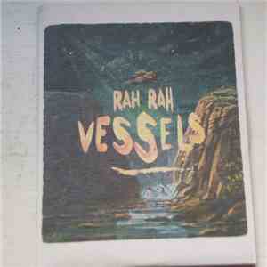 Rah Rah  - Vessels download flac mp3