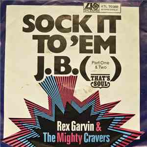 Rex Garvin & The Mighty Cravers - Sock It To 'Em J.B. download flac mp3