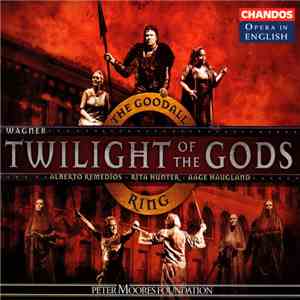 Richard Wagner, The English National Opera Orchestra, Reginald Goodall - Twilight Of The Gods download flac mp3