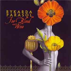 Rykarda Parasol - For Blood And Wine download flac mp3