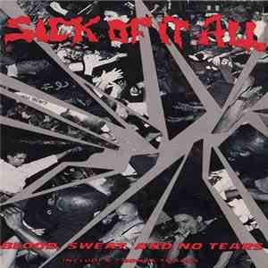 Sick Of It All - Blood, Sweat And No Tears download flac mp3