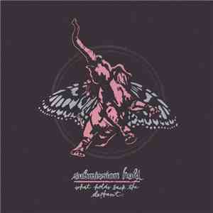 Submission Hold - What Holds Back The Elephant download flac mp3