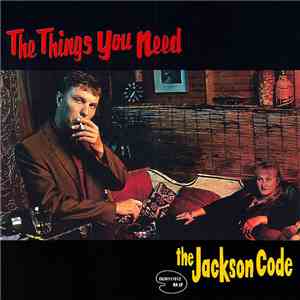 The Jackson Code - The Things You Need download flac mp3