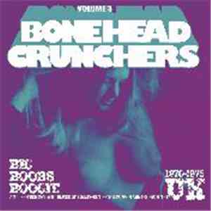 Various - Bonehead Crunchers Volume 3 download flac mp3