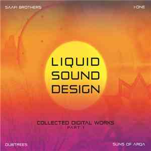 Various - Liquid Sound Design - Collected Digital Works (Part I) download flac mp3