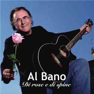 Al Bano - Di Rose E Di Spine download flac mp3
