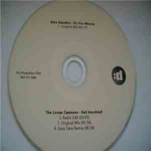 Alex Gaudino / The Loose Cannons - Do You Wanna / Get Involved download flac mp3