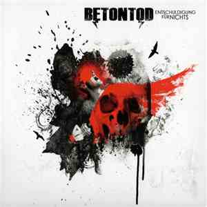 Betontod - Entschuldigung Für Nichts download flac mp3