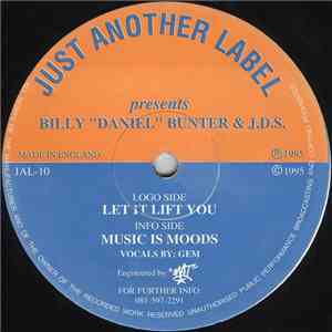 Billy "Daniel" Bunter & J.D.S. - Let It Lift You / Music Is Moods download flac mp3