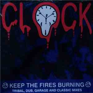 Clock - Keep The Fires Burning download flac mp3