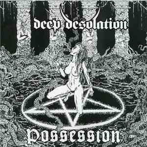Deep Desolation - Possession download flac mp3