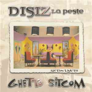 Disiz La Peste - Ghetto Sitcom download flac mp3