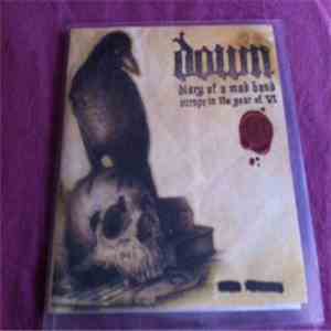 Down  - Diary Of A Mad Band : Europe In The Year Of VI download flac mp3