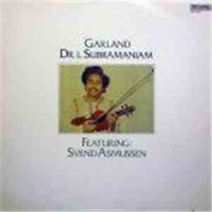 Dr. L. Subramaniam Featuring Svend Asmussen - Garland download flac mp3