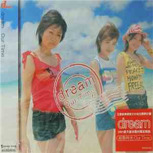 Dream  - Our Time 相聚時光 download flac mp3