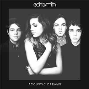 Echosmith - Acoustic Dreams download flac mp3
