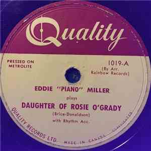 Eddie "Piano" Miller - Daughter Of Rosie O'Grady / Bye Bye Blues flac mp3 download