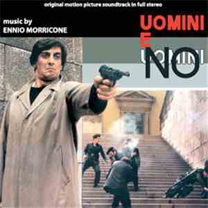 Ennio Morricone - Uomini E No (Original Motion Picture Soundtrack) download flac mp3