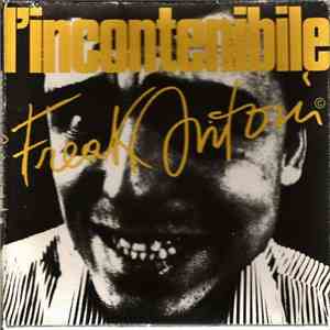 Freak Antoni - L'incontenibile Freak Antoni download flac mp3