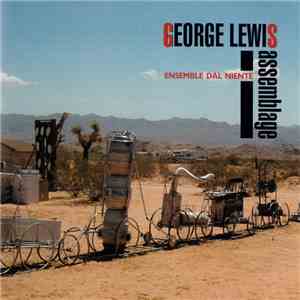 George Lewis - Assemblage flac mp3 download
