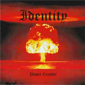 Identity  - Planet Crusher download flac mp3