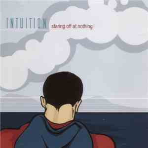 Intuition  - Staring Off At Nothing download flac mp3