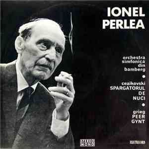 Ionel Perlea, Orchestra simfonică din Bamberg • Ceaikovski • Grieg - Spărgătorul De Nuci • Peer Gynt download flac mp3