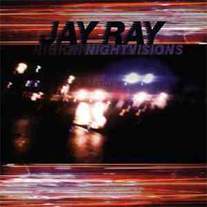 Jay Ray - Nightvisions download flac mp3