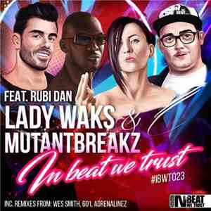 Lady Waks & Mutantbreakz Feat. Rubi Dan - In Beat We Trust download flac mp3