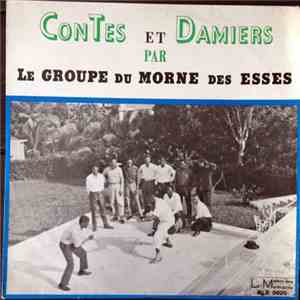 Le Groupe Du Morne Des Esses - Contes Et Damiers download flac mp3