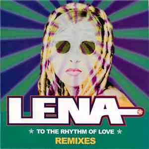 Lena  - To The Rhythm Of Love (Remixes) download flac mp3