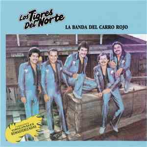 Los Tigres Del Norte - La Banda Del Carro Rojo download flac mp3