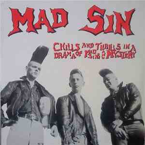 Mad Sin - Chills And Thrills In A Drama Of Mad Sins And Mystery download flac mp3