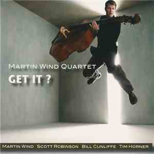 Martin Wind Quartet - Get It? download flac mp3