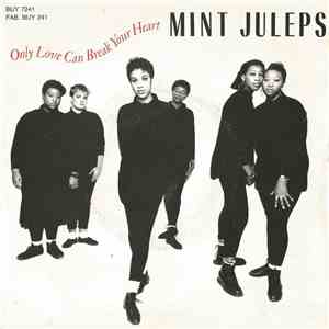 Mint Juleps - Only Love Can Break Your Heart download flac mp3