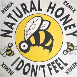 Natural Honey - I Don't Feel (Remix) download flac mp3