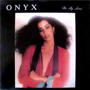 Onyx  - Be My Lover download flac mp3