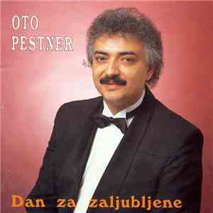 Oto Pestner - Dan Za Zaljubljene download flac mp3